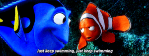 Just Keep Swimming