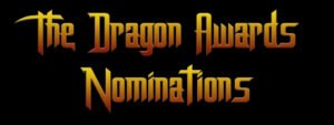 Dragon Award Nominations